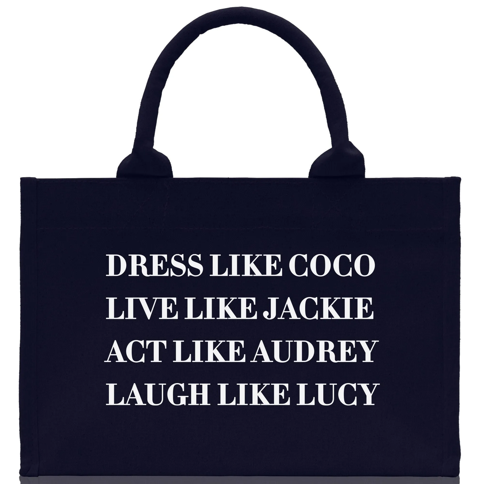 Dress Like Coco Live Like Jackie Act Like Audrey Laugh Like Lucy Cotton Canvas Small Tote Bag Inspirational Quote Ladies Mini Tote Bag